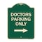 Signmission Doctors Parking With Right Arrow Heavy-Gauge Aluminum Architectural Sign, 24" x 18", G-1824-24135 A-DES-G-1824-24135 - alternate 1